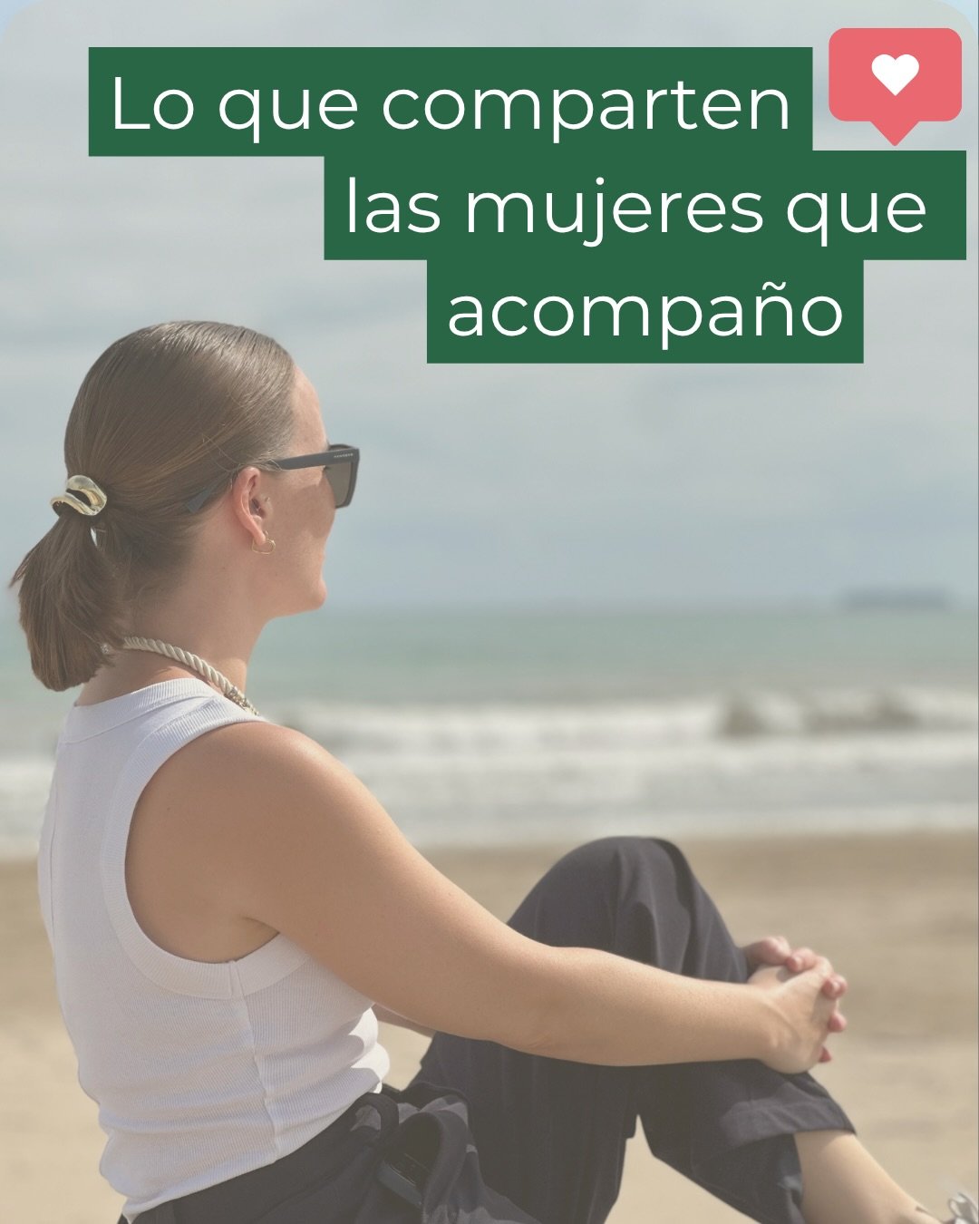 Lo que comparten las mujeres que acompaño